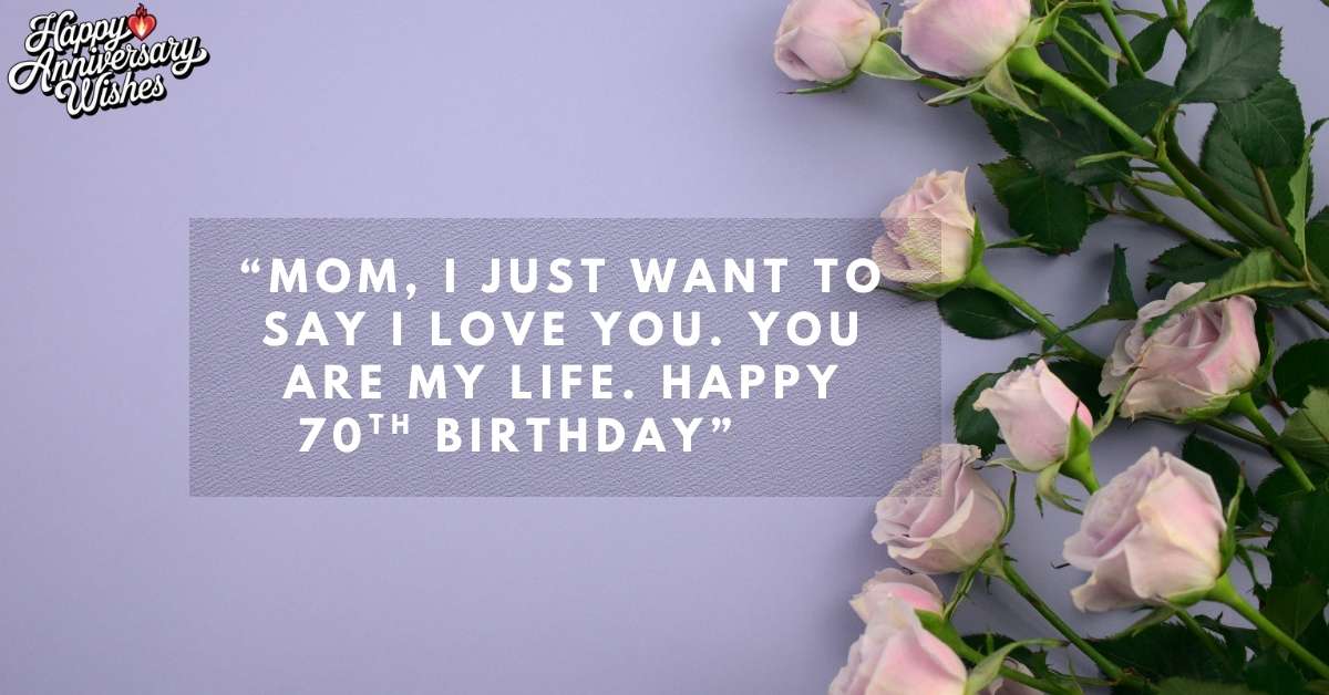 Best-140-70th-Birthday-Wishes-for-Mom-Heartfelt-&-Memorable