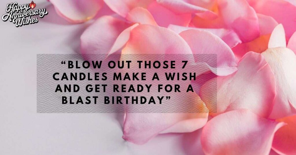 Charming Birthday Wishes to Light Up Her 7th Birthday