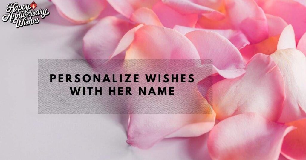 Personalize Wishes With Her Name