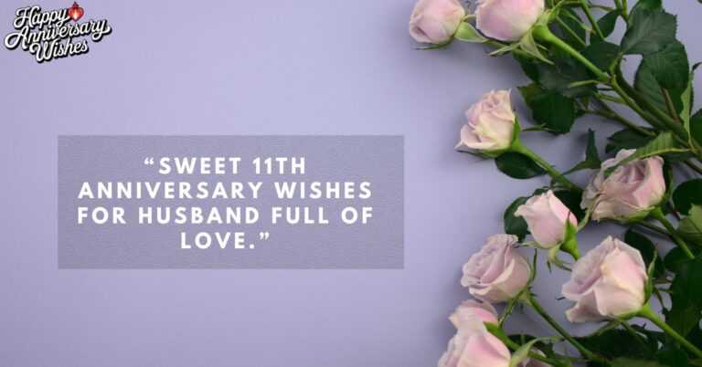 Sweet -11th-Anniversary-Wishes-for-Husband-Full-of-Love