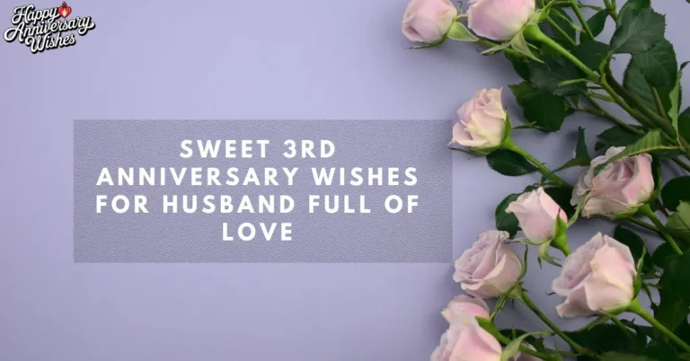 Sweet-3rd-Anniversary-Wishes-for-Husband-Full-of-Love