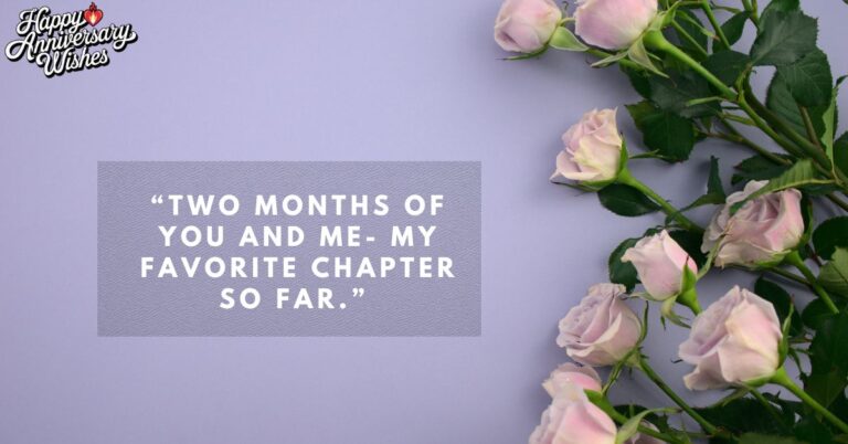 Two-Month-Anniversary-Quotes-Wishes-for-Your-Love-Journey