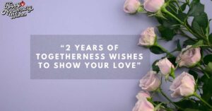 2-Years-of-Togetherness-Wishes-to-Show-Your-Love