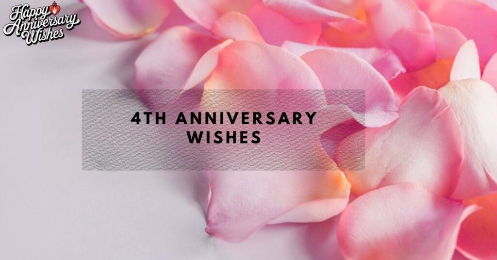4th Anniversary Wishes